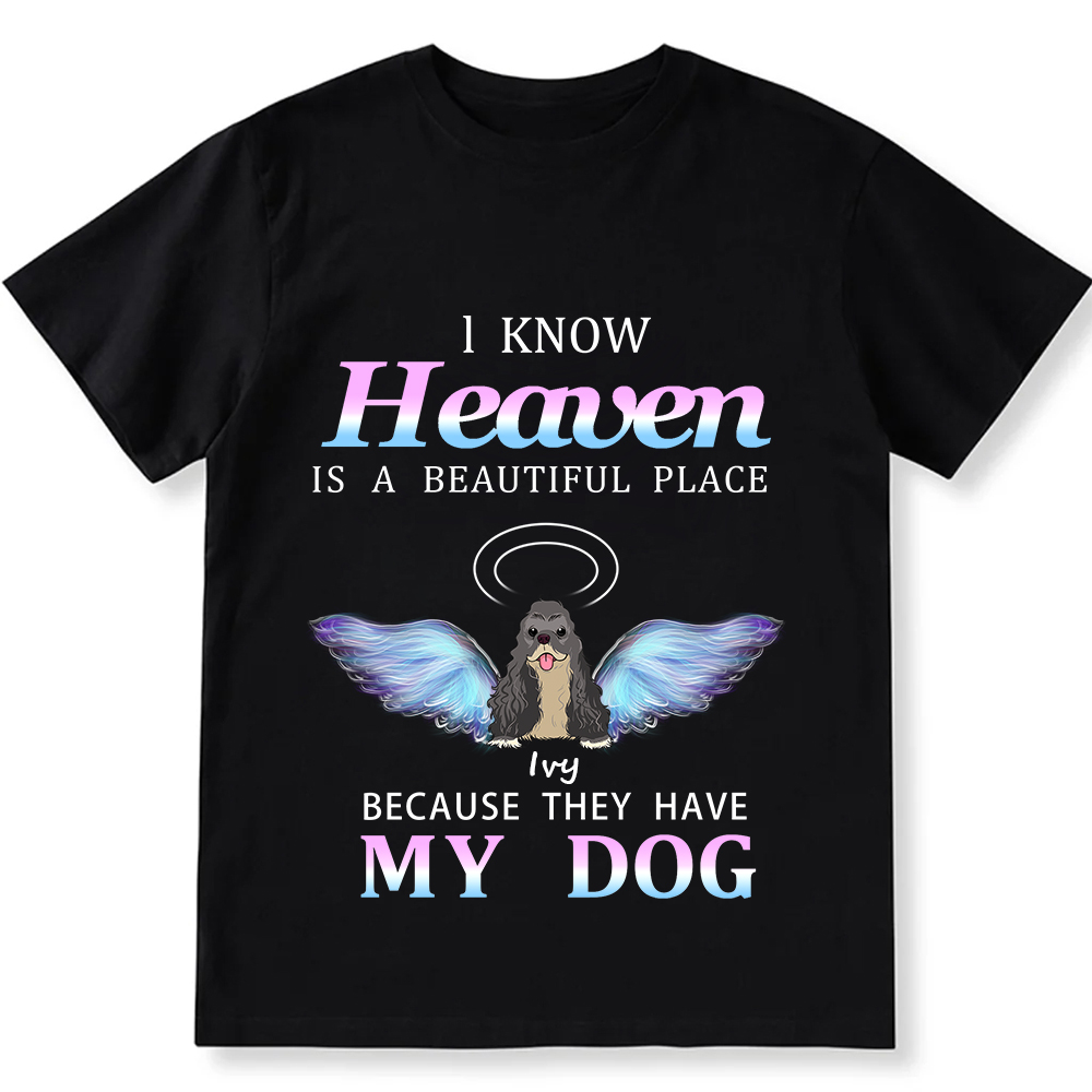 Heaven Is A Beautiful Place  - Personalized Custom Unisex T-shirt