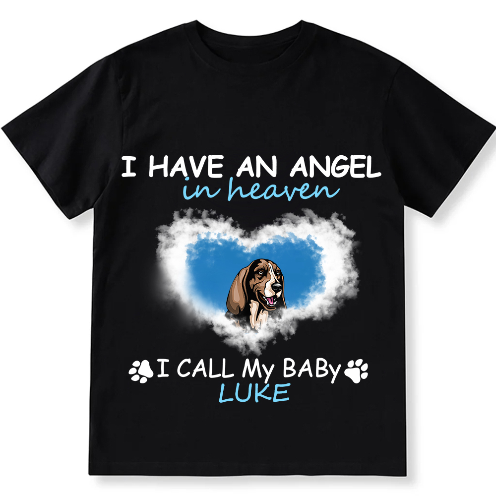 Have An Angel In Heaven - Personalized Custom Unisex Fit Cotton T-Shir