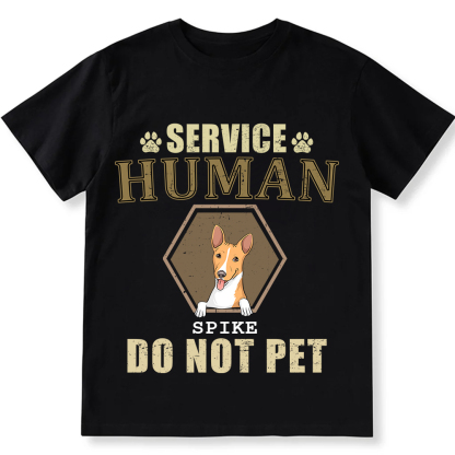 Service Human, Do Not Pet 4 - Personalized Custom Unisex Fit Cotton T-Shirt wearishow
