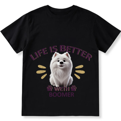 Better Life With My Dog- Personalized Custom Unisex Fit Cotton T-Shirt wearishow