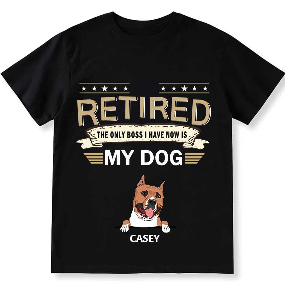 The Only Boss I Have - Personalized Custom Unisex T-shirt