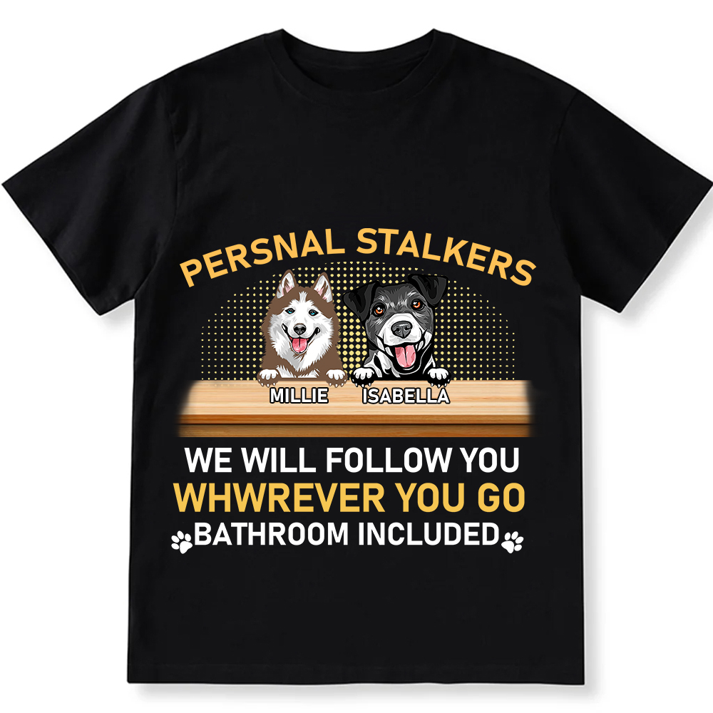 Personal Stalkers We Will Follow You Wherever You Go - Personalized Custom Unisex  Washed T-shirt