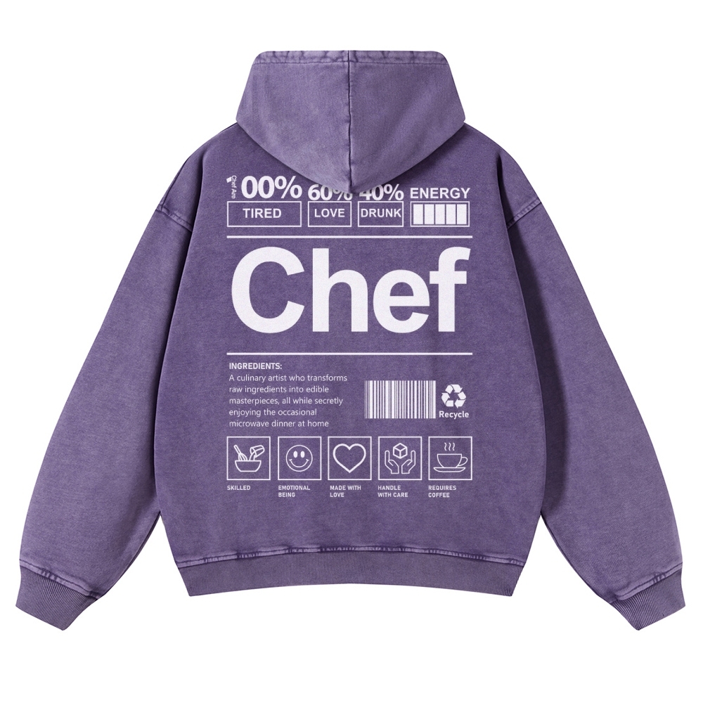 Chef Are 100%Tired 60%Love 40%Drunk Casual Washed Hoodie