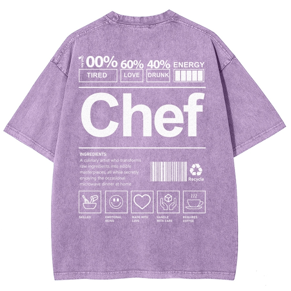 Chef are 100%Tired 60%Love 40%Drunk Unisex Fit Washed T-Shirt