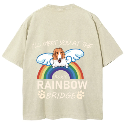 I'll Meet You At The Rainbow Bridge - Personalized Custom Unisex T-shirt