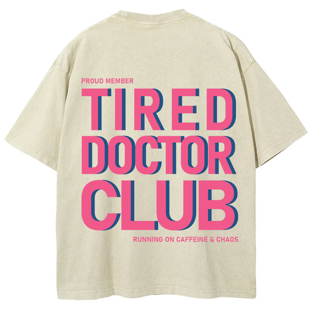 Tired Doctor Club Unisex Fit Washed T-Shirt