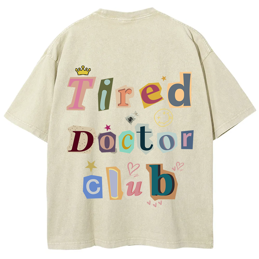 Tired Doctor Club Unisex Fit Washed T-Shirt