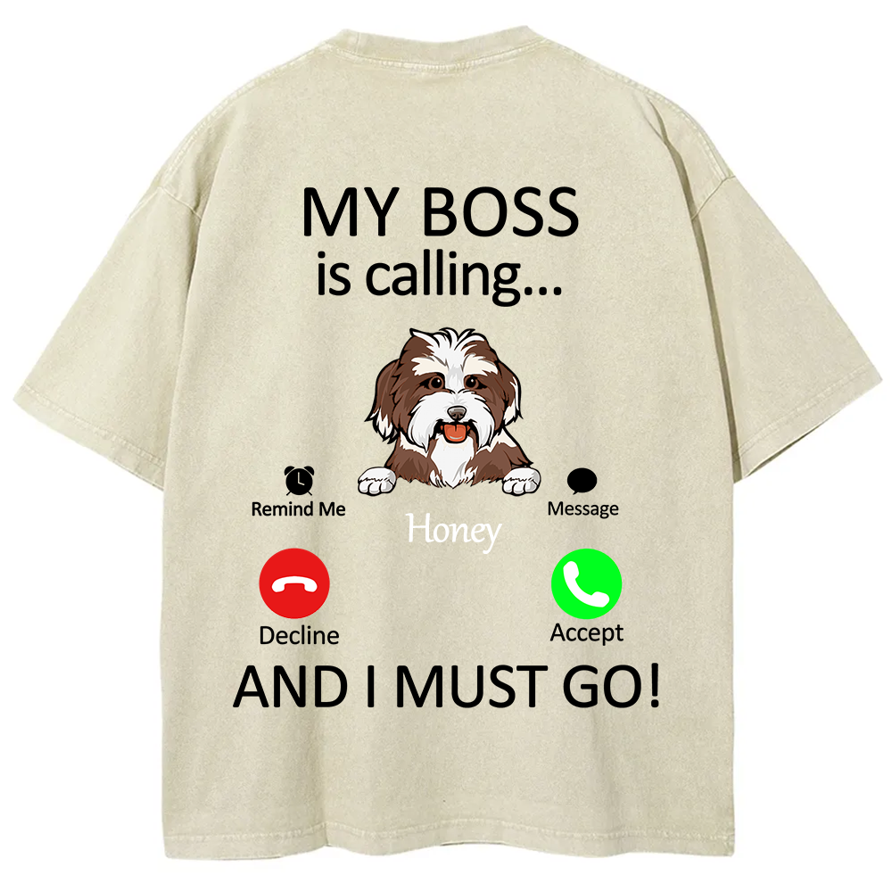 Dog Boss Calling - Personalized Custom Unisex Fit Washed T-Shirt wearishow