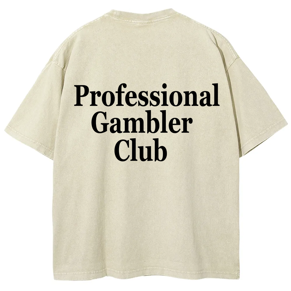 Professional Gambler Club Unisex Fit Washed T-Shirt
