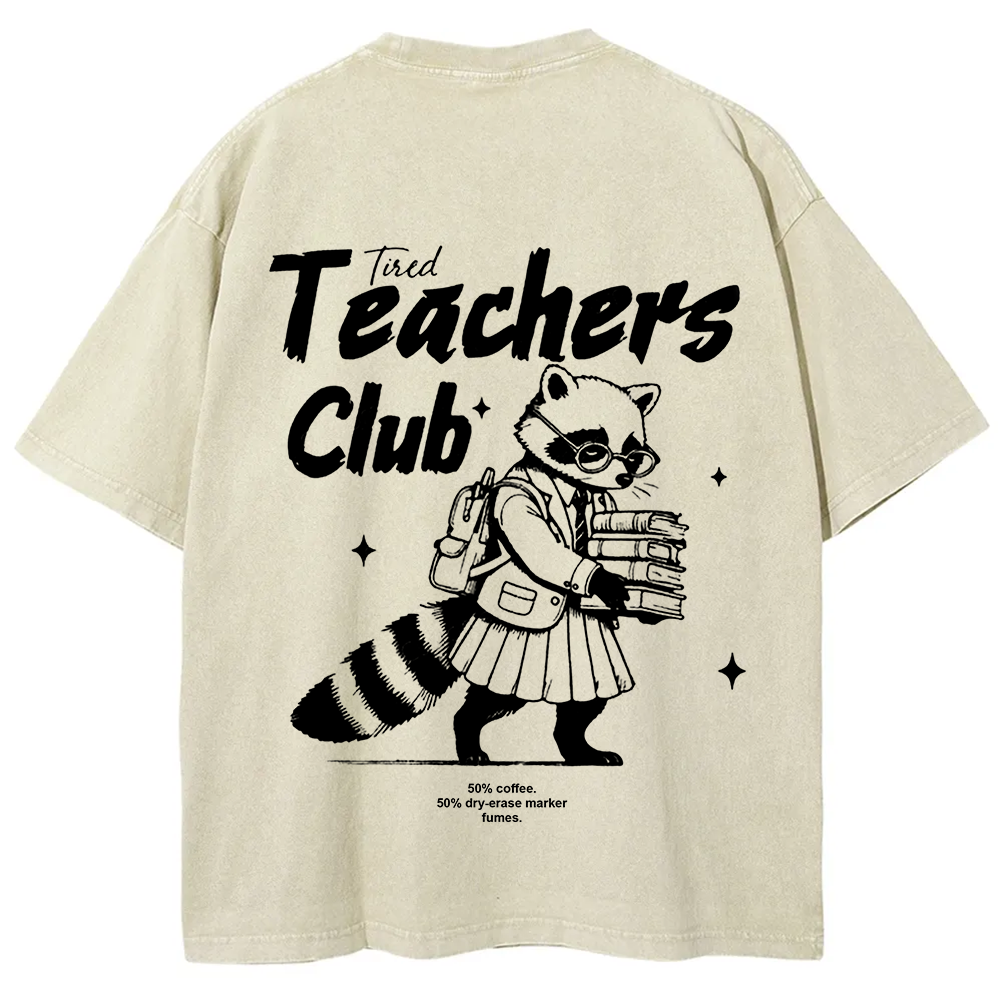 Tired Teachers Club Unisex Washed T-Shirt