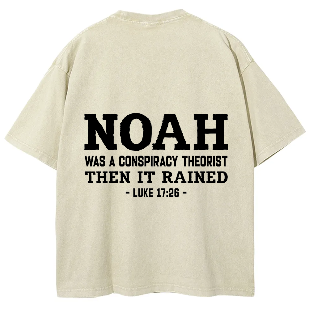 Noah Was a Conspiracy Theorist Unisex Fit Washed T-Shirt