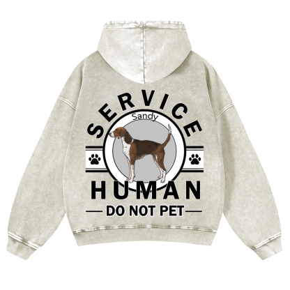 Service Human, Do Not Pet - Personalized Custom Unisex Washed Hoodie