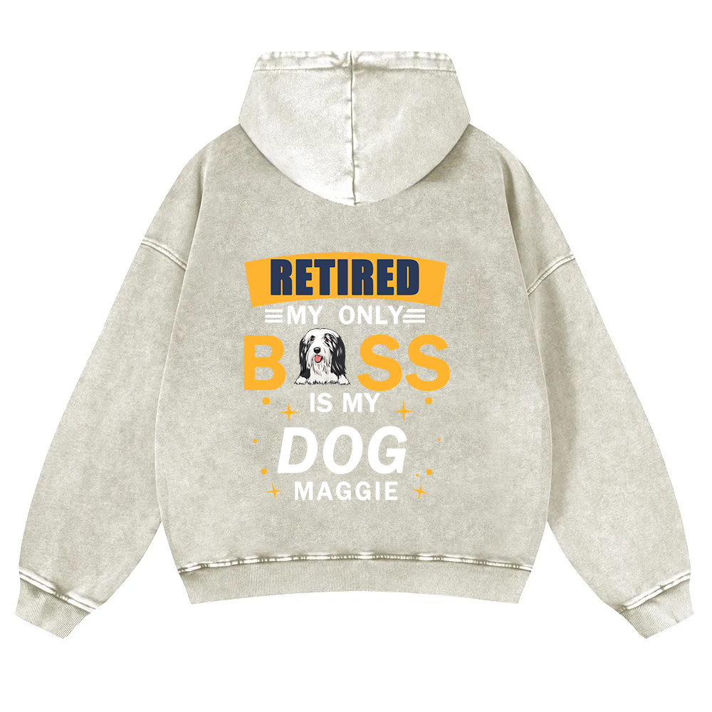 Retired My Only Boss Is My Dog - Personalized Custom Unisex Washed Hoodie