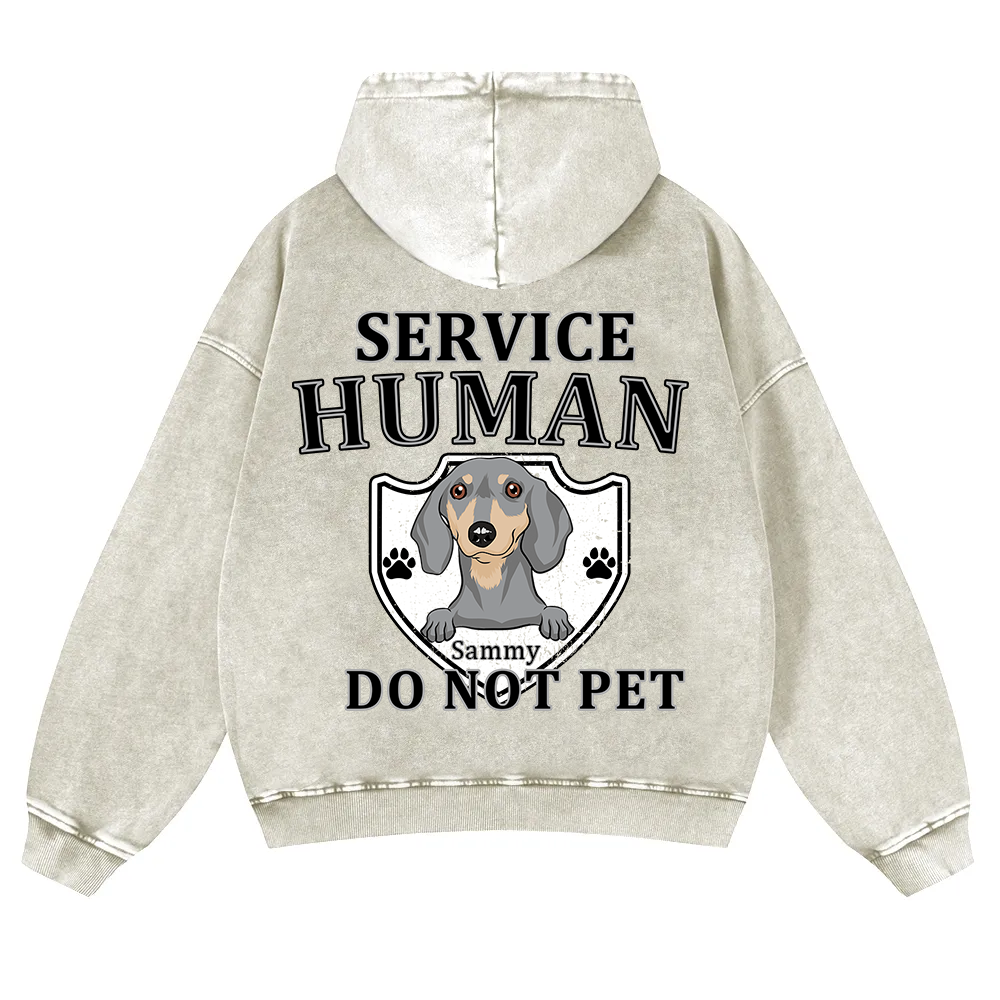 Service Human, Do Not Pet 10- Personalized Custom Unisex Washed Hoodie wearishow