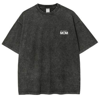 MOM Custom Unisex Fit Washed T-Shirt