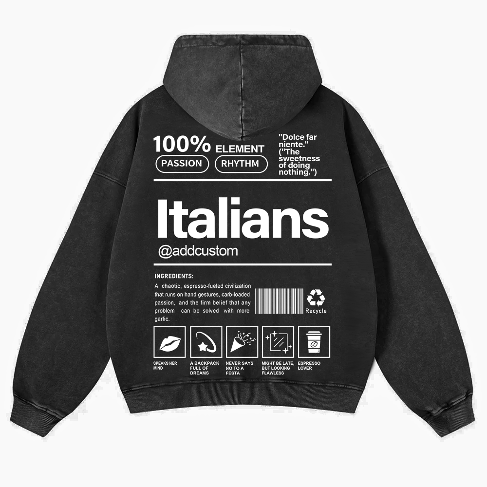Italians Addcustom Unisex Fit  Washed Hoodie wearishow