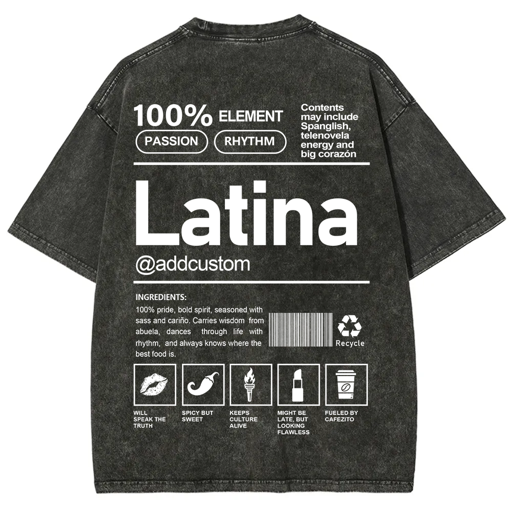 Latina Addcustom Unisex Fit  Washed T-Shirt