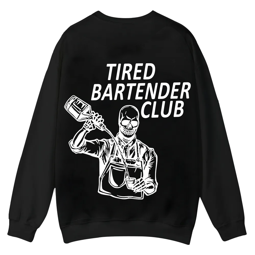 Tired Bartender Club Unisex Fit  Casual Crewneck Sweatshirt wearishow