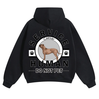 Service Human, Do Not Pet - Personalized Custom Unisex Hoodie