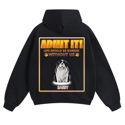 Life Would Be Boring Without Me - Personalized Custom Unisex Soild Color Hoodies wearishow