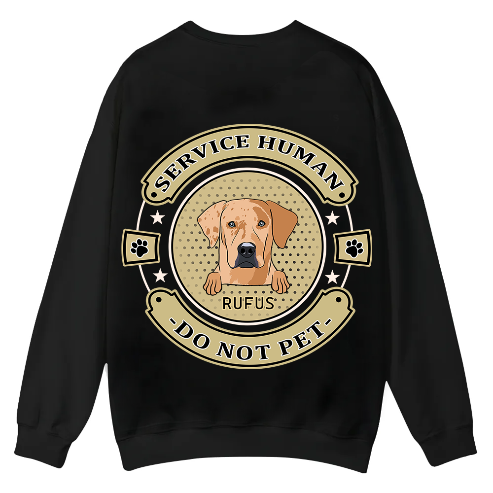 Service Human, Do Not Pet 14 - Personalized Custom Unisex Casual Crewneck Sweatshirt wearishow