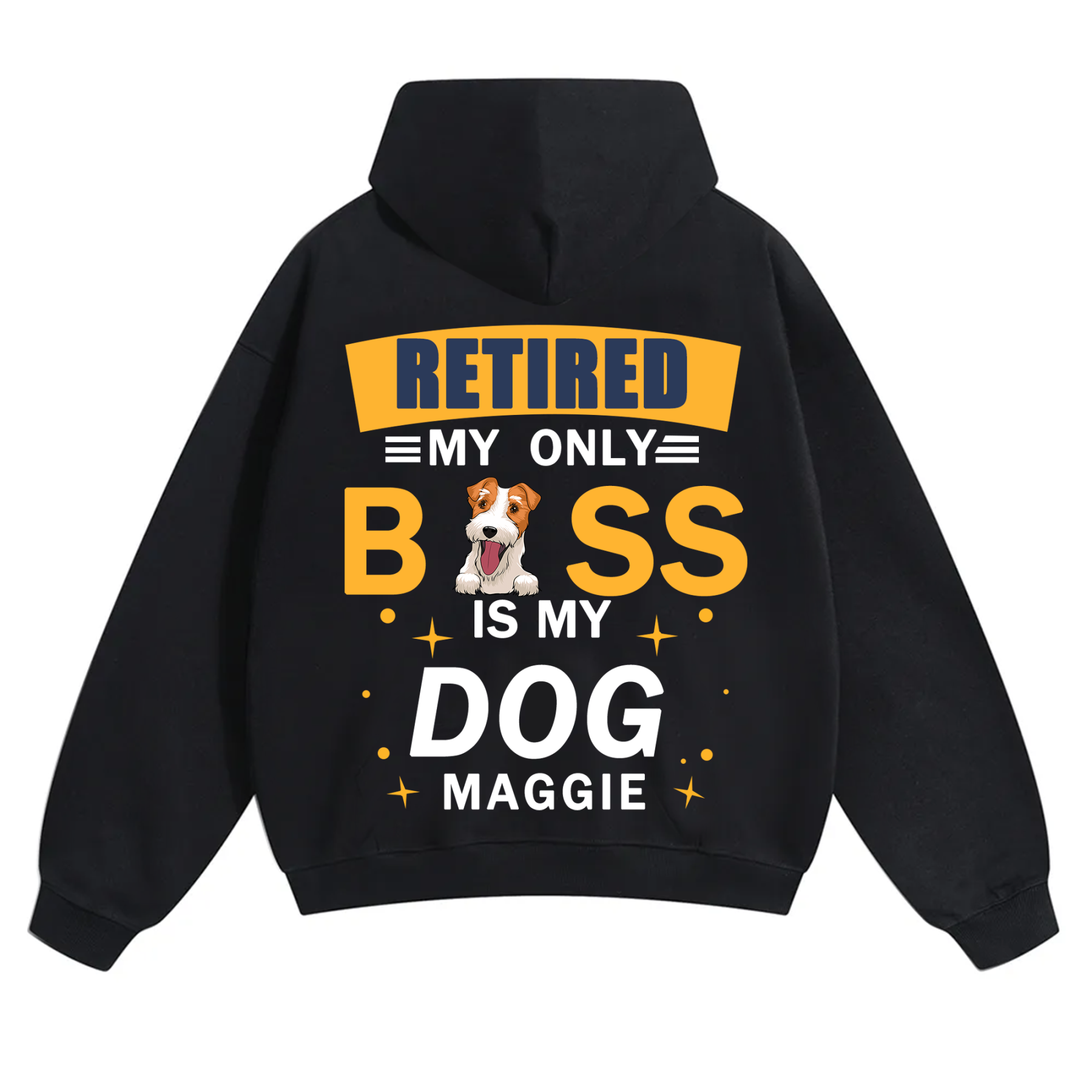 Retired My Only Boss Is My Dog - Personalized Custom Unisex Hoodie