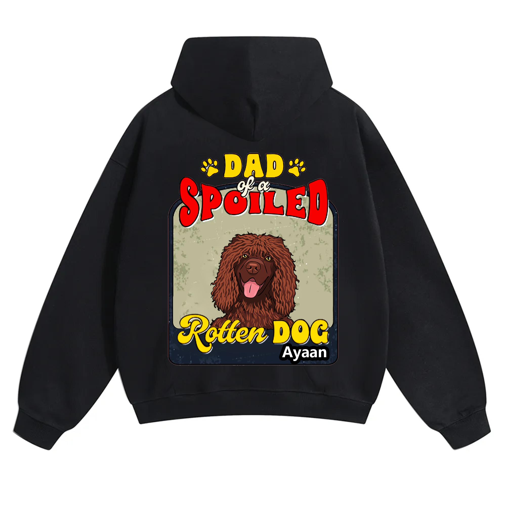 Spoiled Rotten Dog Named - Personalized Custom Unisex Hoodie