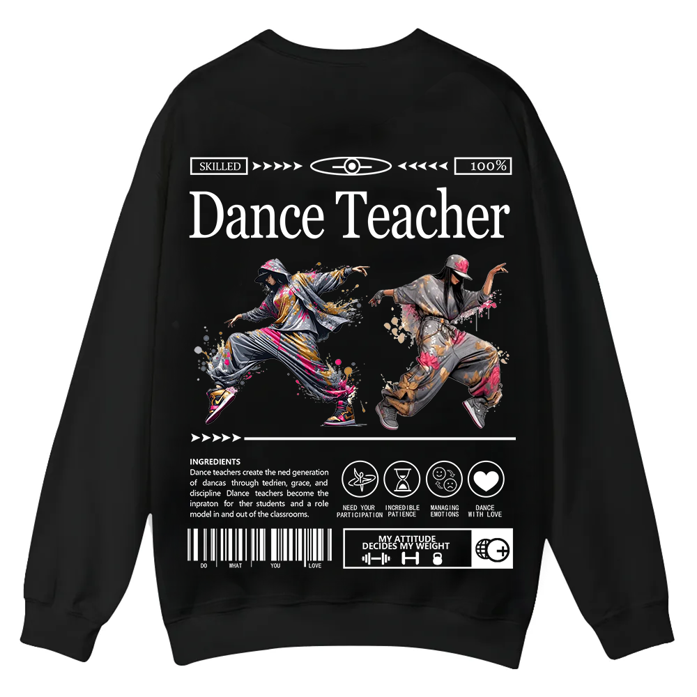 Dance Teacher Casual Crewneck Sweatshirt wearishow