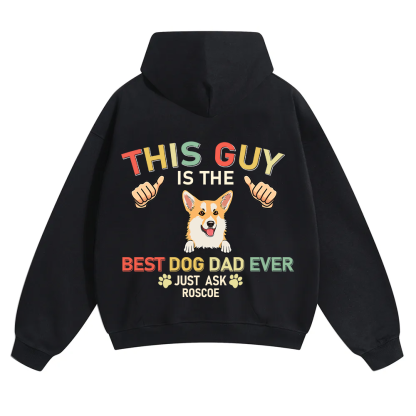This Guy Is The Best Dog Dad Ever - Personalized Custom Unisex Soild Color Hoodies wearishow