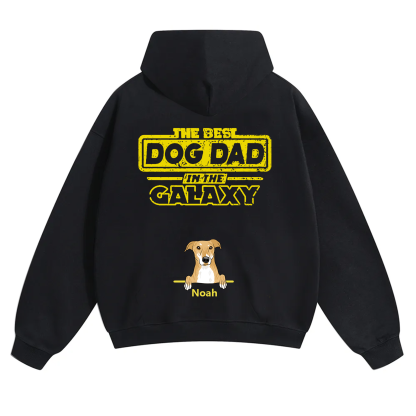 The Best Dog Dad In The Galaxy - Personalized Custom Unisex Hoodie