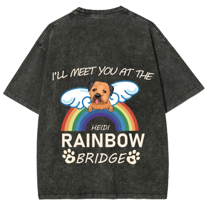 I'll Meet You At The Rainbow Bridge - Personalized Custom Unisex T-shirt