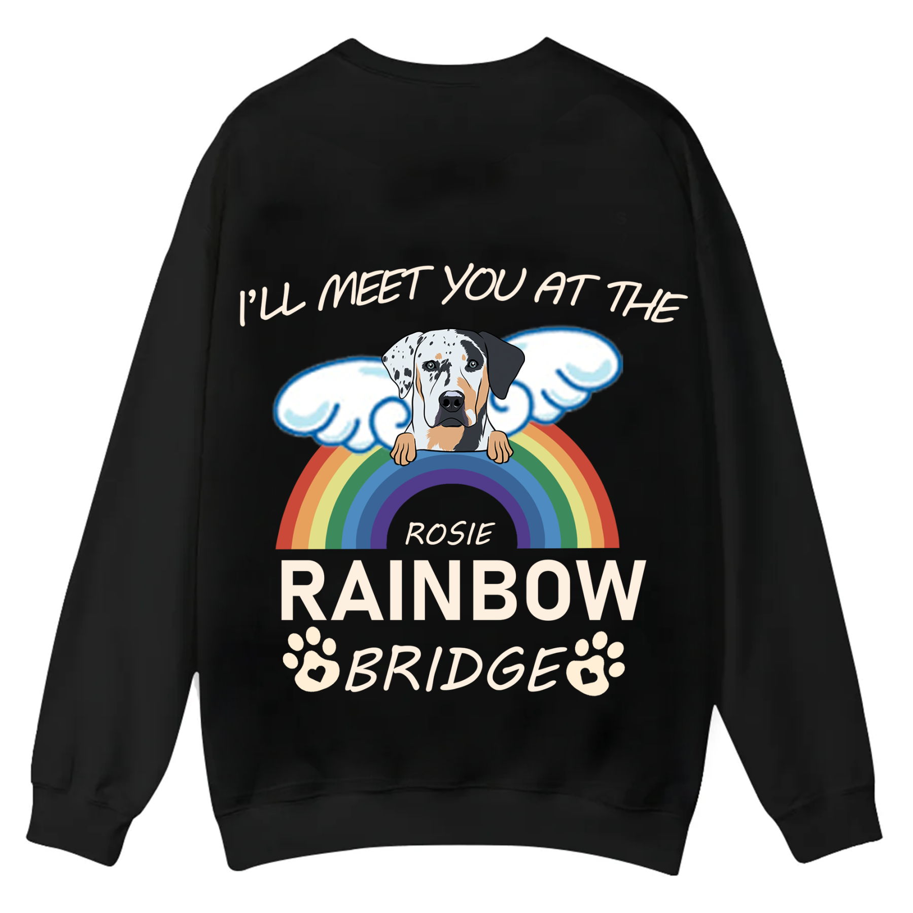 I'll Meet You At The Rainbow Bridge - Personalized Custom Unisex Casual Crewneck Sweatshirt