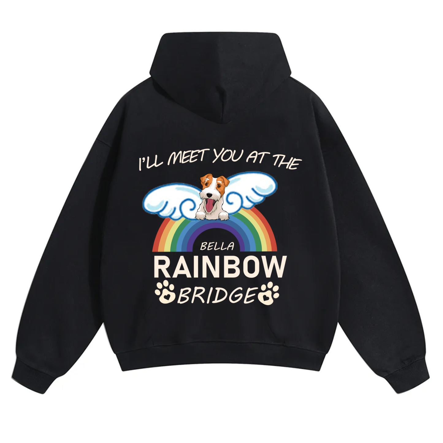 I'll Meet You At The Rainbow Bridge - Personalized Custom Unisex Hoodie