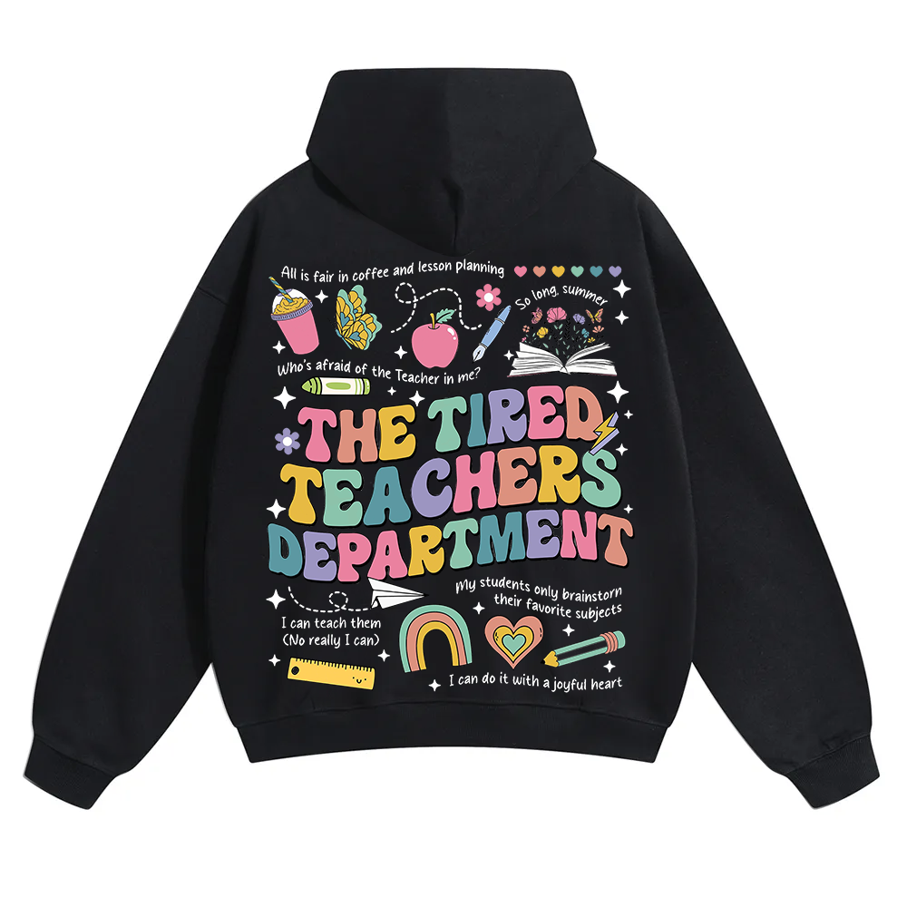 Tired Teachers Department Unisex Solid Color Hoodie wearishow