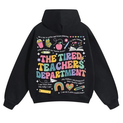 Tired Teachers Department Unisex Solid Color Hoodie wearishow