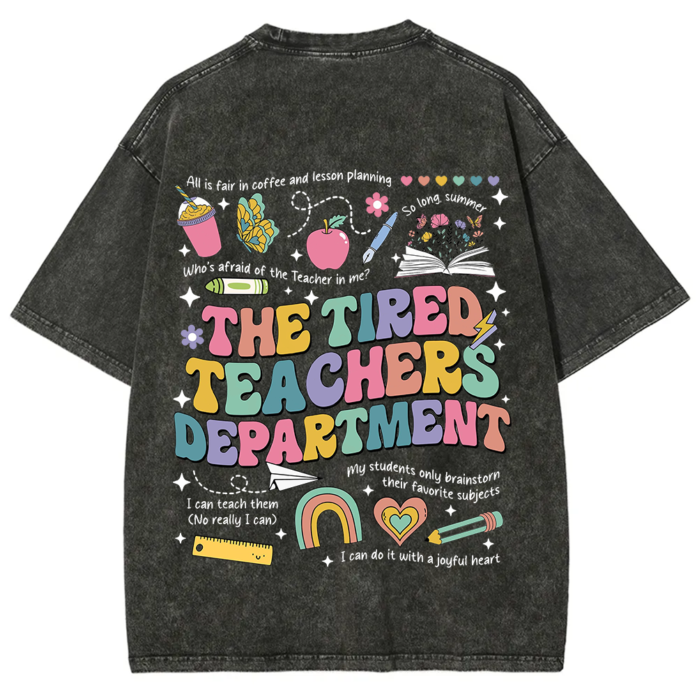 Tired Teachers Department Unisex Fit Washed T-Shirt