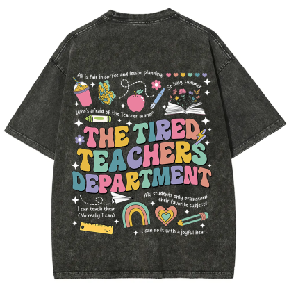 Tired Teachers Department Unisex Fit Washed T-Shirt