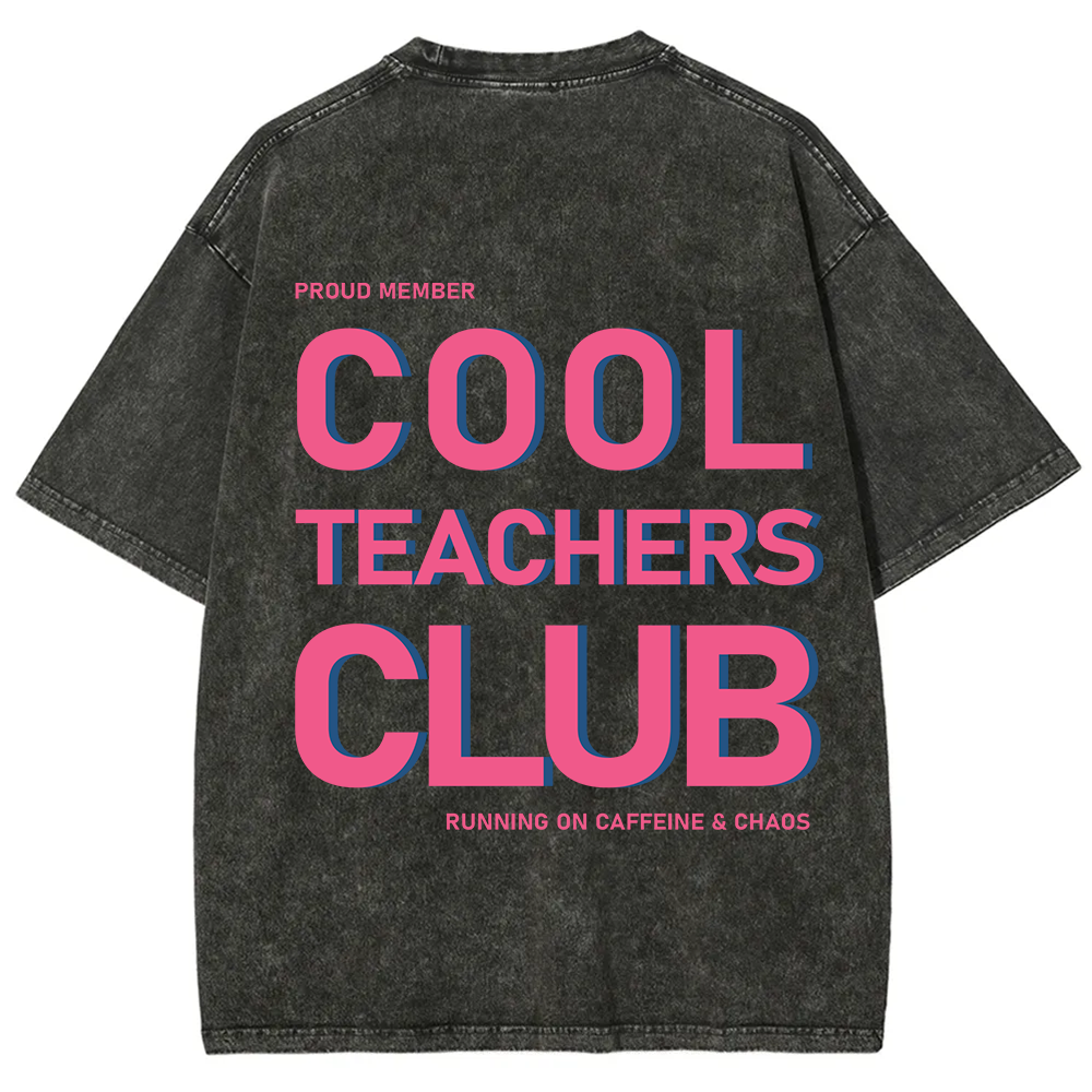 Cool Teachers Club Unisex Fit Washed T-Shirt?