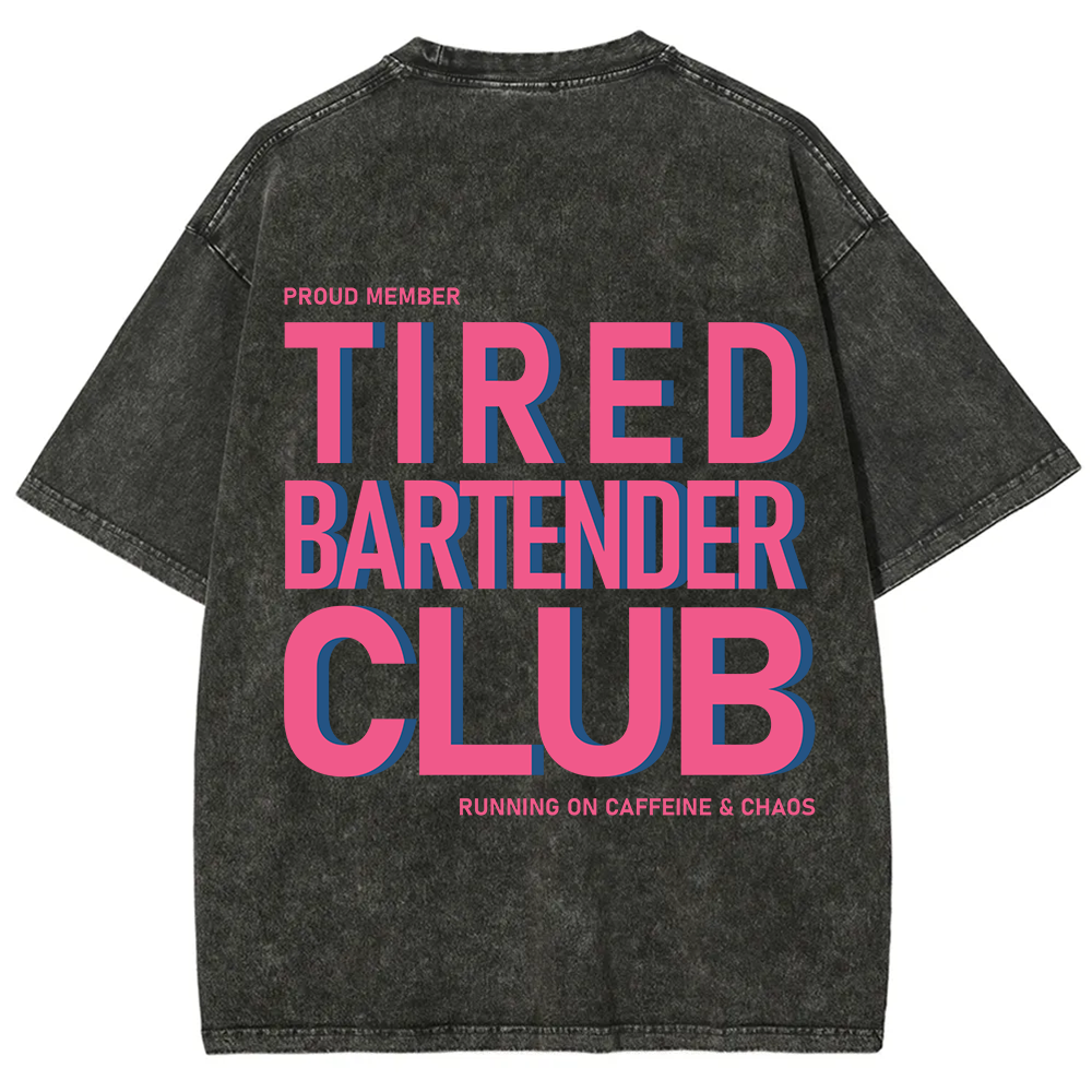 Tired Bartender Club Unisex Fit Washed T-Shirt