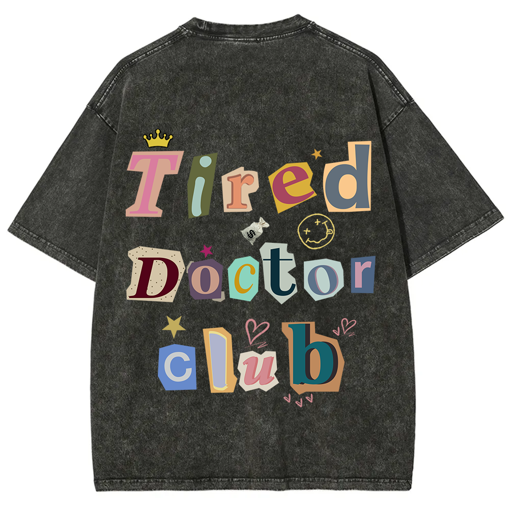 Tired Doctor Club Unisex Fit Washed T-Shirt