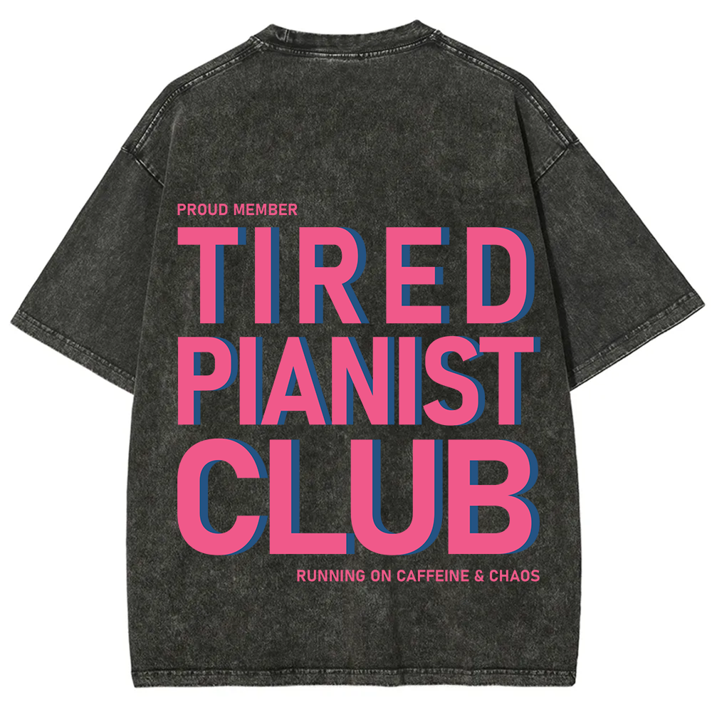 Tired Pianist Club Unisex Fit Washed T-Shirt