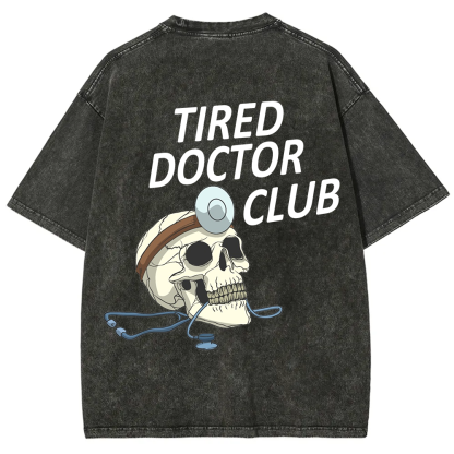 Tired Doctor Club Unisex Fit Washed T-Shirt