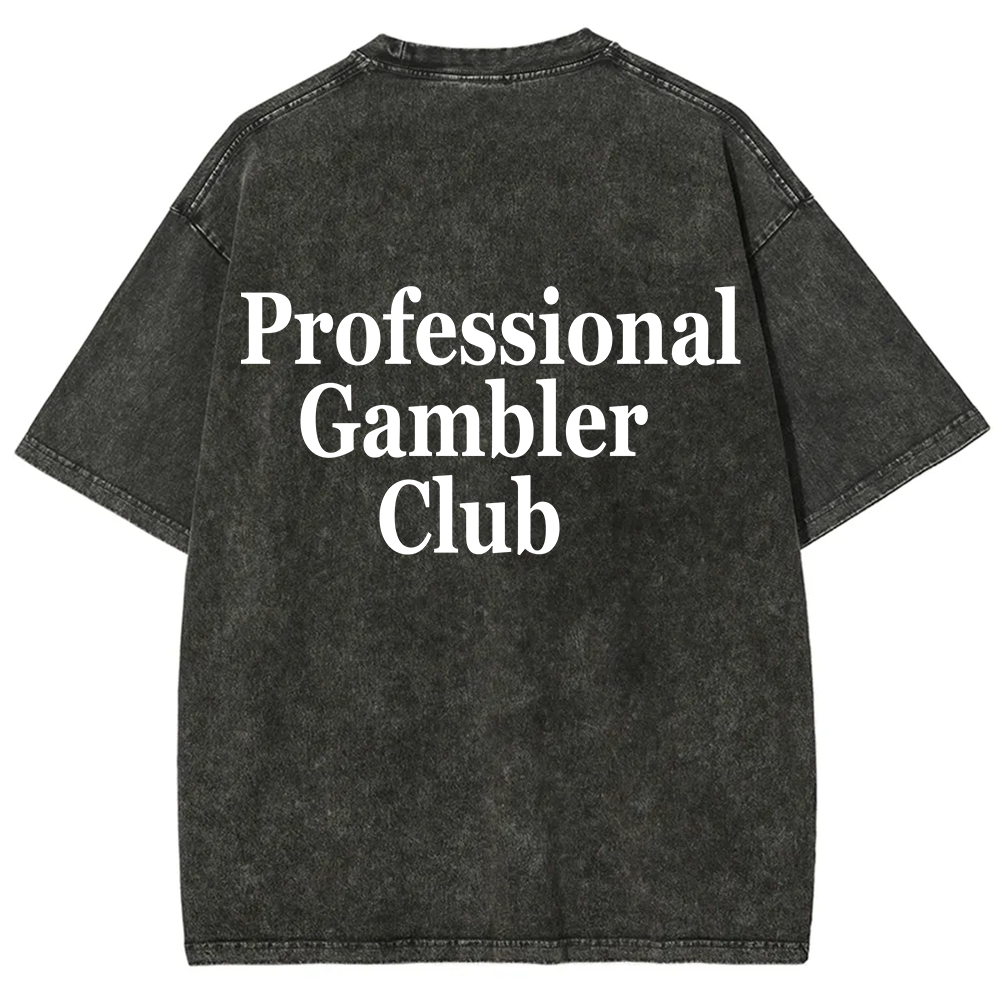 Professional Gambler Club Unisex Fit Washed T-Shirt