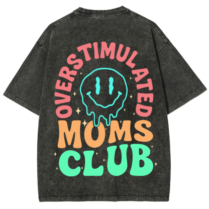 Overstimulated Moms Club Unisex Washed T-Shirt