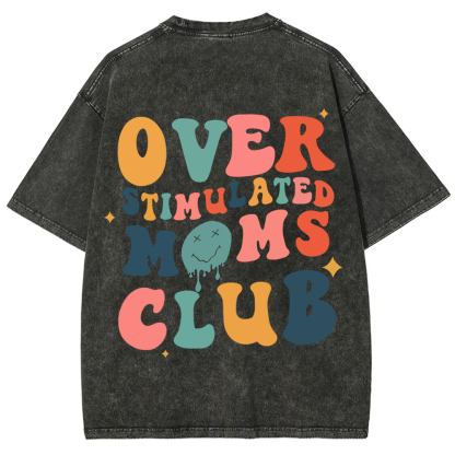 Overstimulated Moms Club Unisex Washed T-Shirt