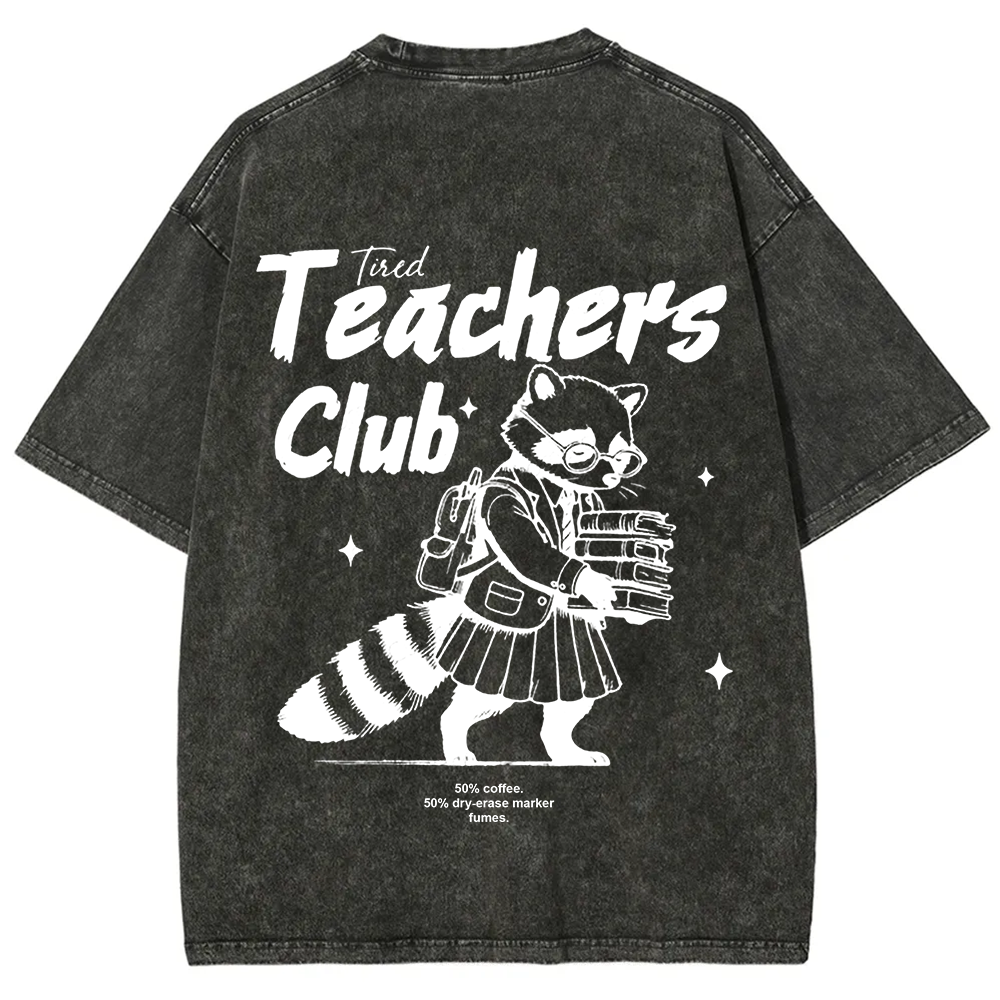 Tired Teachers Club Unisex Washed T-Shirt