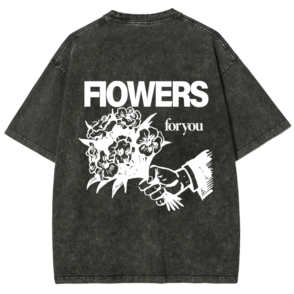 Flowers For You Unisex Fit Washed T-Shirt?