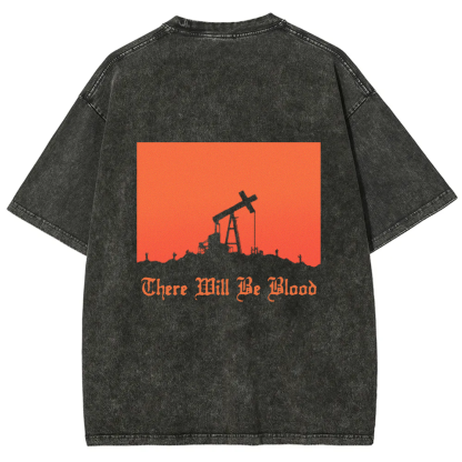 Unisex Vintage Washed  There will be blood， western movie t-Shirt