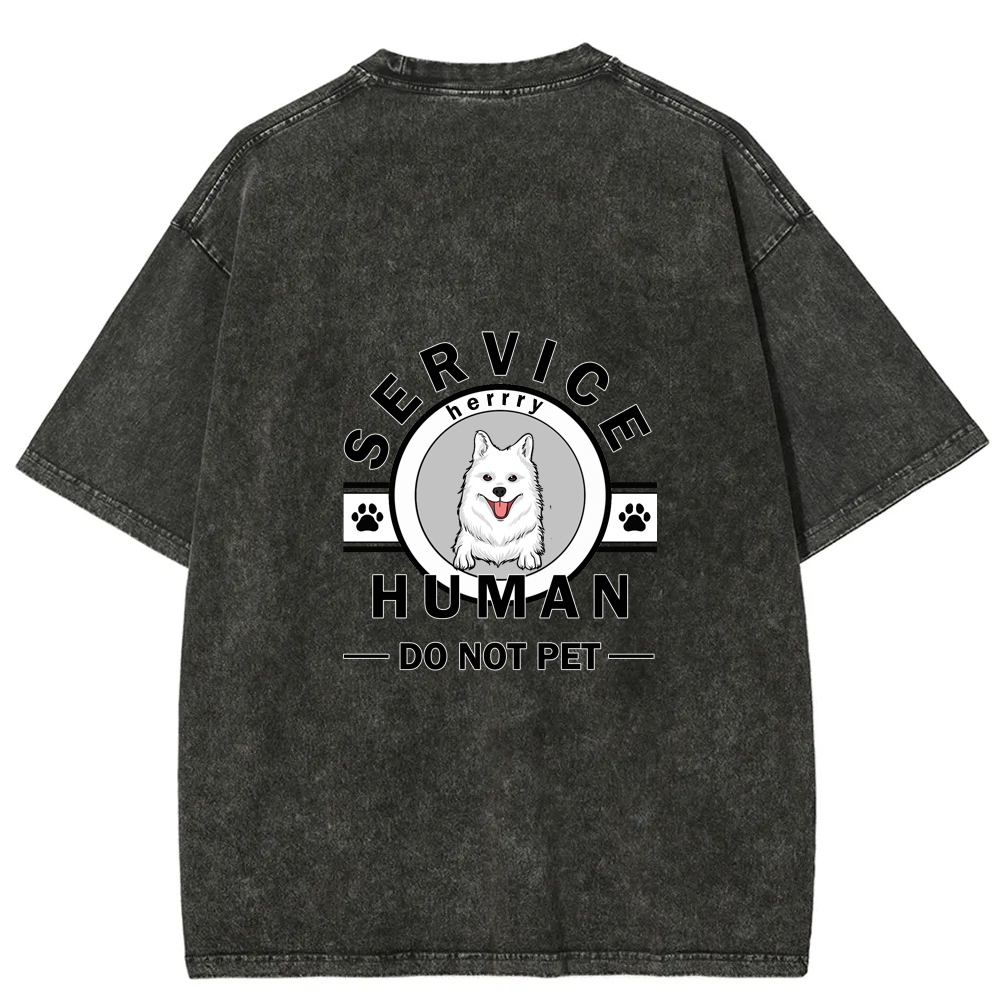 Wearishow Service Human, Do Not Pet - Personalized Custom WashedT-shirt