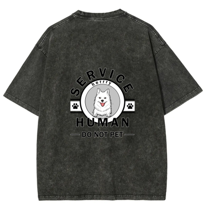Wearishow Service Human, Do Not Pet - Personalized Custom WashedT-shirt